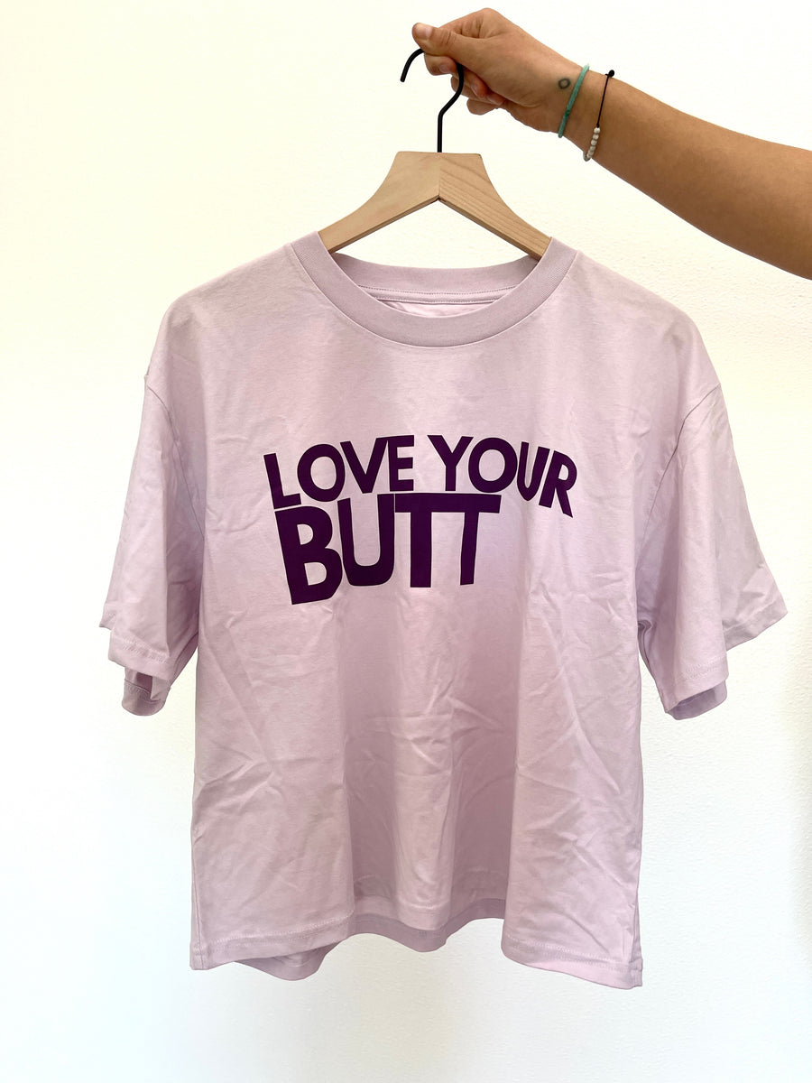 LOVE YOUR BUTT-Boxy T – Love Your Butt LOVE YOUR BUTT-Boxy T – Love Your Butt